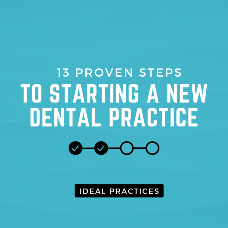13 Steps to Starting a New Dental Practice